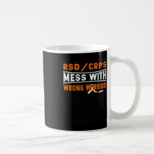 Rsd Crps Mess With The Wrong Warrior Coffee Mug