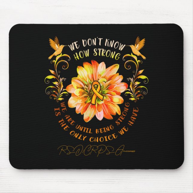 Rsrps Awareness Flower We Dont Know How Strong  Mouse Pad (Front)
