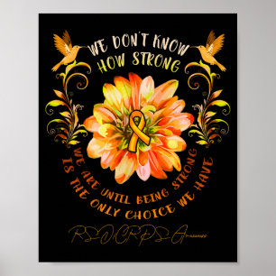 Rsrps Awareness Flower We Dont Know How Strong  Poster