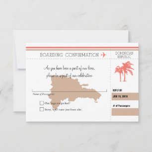 RSVP Boarding Pass TO Dominican Republic CORAL