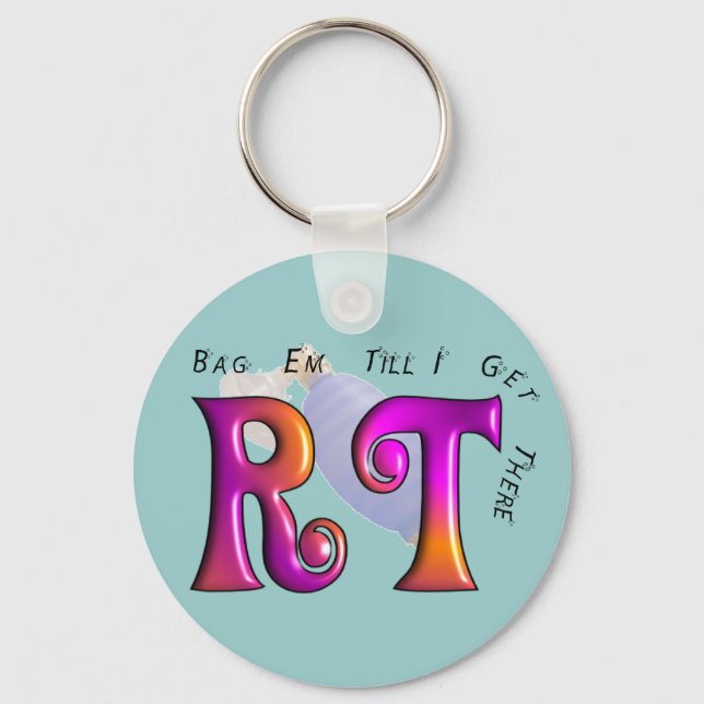 RT "Gag Em Till I Get There" Gifts Keychain (Front)