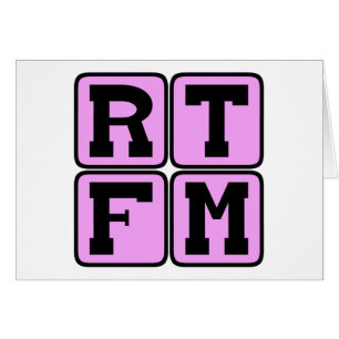 RTFM Read The #$%%^ Manual Internet Slang Acronym