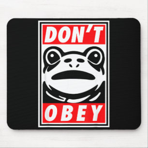 Rtland Frog Don't Obey Mouse Pad