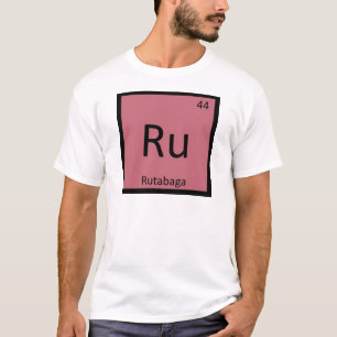Ru - Rutabaga Vegetable Chemistry Periodic Table T-Shirt