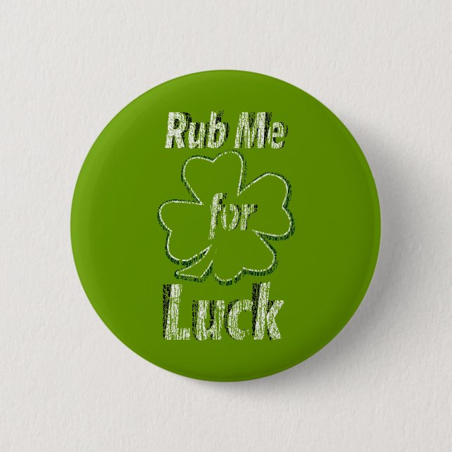Rub me for Good Luck 2 Inch Round Button (Front)