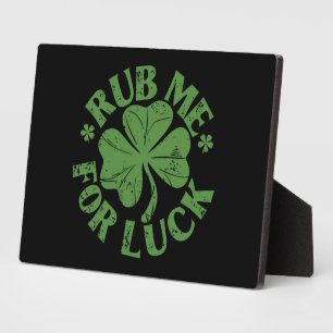 Rub Me For Luck St Patrick's Day Shamrock Plaque