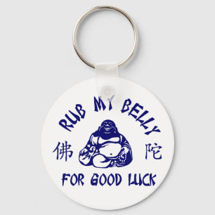 Rub my Buddha Belly for good luck Keychain