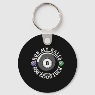 Rub My For Good Luck Funny Billard Keychain