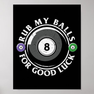 Rub My For Good Luck Funny Billard Poster
