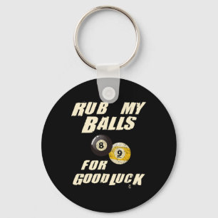 Rub My For Good Luck Pool Snooker Cadeau  Keychain