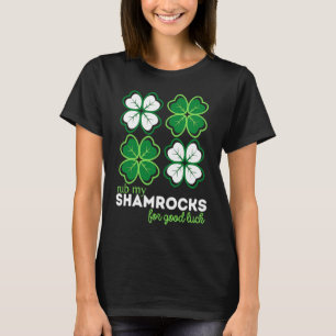 Rub My Shamrocks for Luck  Four Leaf Clover St Pat T-Shirt