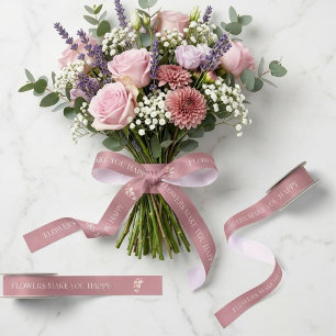Ruban En Satin Fleurs Vous Rendent Heureux Rose Poussiéreuse Sati