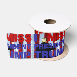 Ruban En Satin I Miss Président Trump