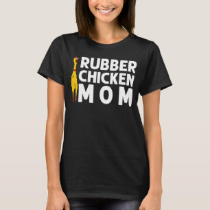 Rubber Chicken Mom Women Rubber Chicken Costume T-Shirt