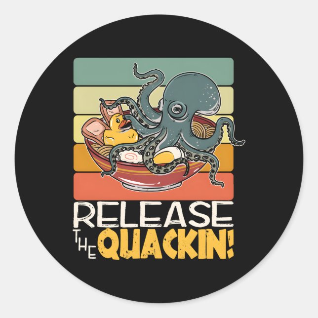 Rubber Duck Release The Quackin Octopus Ra Noodles Classic Round Sticker (Front)
