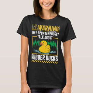 Rubber Duck Squeaky Duck Duckie Bath Duck  1 T-Shirt