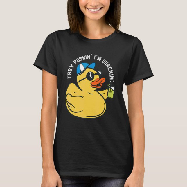 Rubber Duck Summer Party Duck Pushin' Quackin' Duc T-Shirt (Front)
