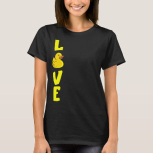 Rubber Duck Yellow Love Rubber Ducks Cute Duckie R T-Shirt