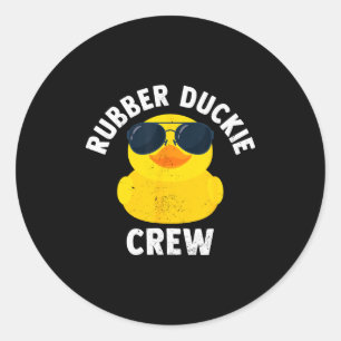 Rubber Duckie Crew Funny Rubber Duck  Classic Round Sticker