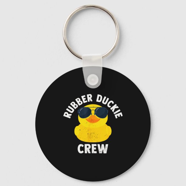 Rubber Duckie Crew Funny Rubber Duck  Keychain (Front)