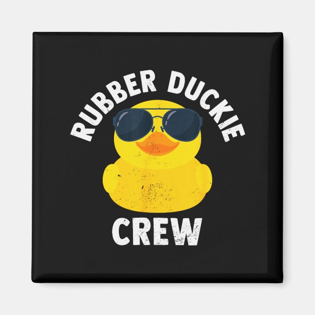 Rubber Duckie Crew Funny Rubber Duck  Magnet (Front)