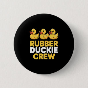 Rubber Duckie Crew Three Ducks Funny Ducks Ducklin 2 Inch Round Button