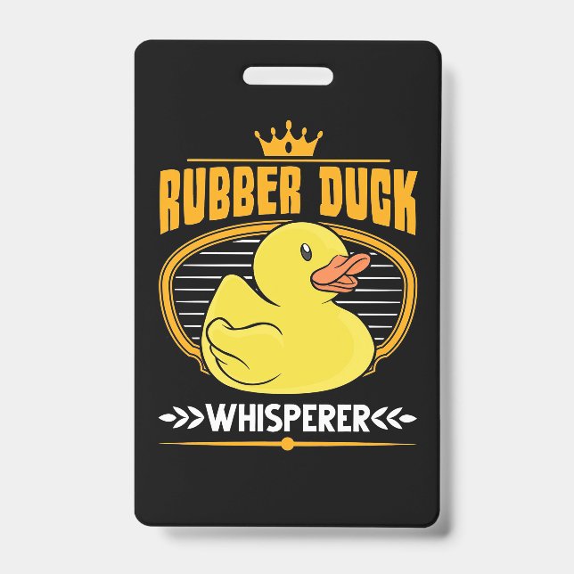 Rubber Ducks Whisperer Badge (Front)