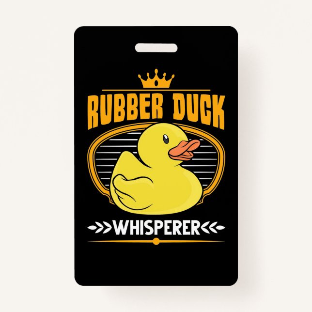 Rubber Ducks Whisperer Badge (Front)