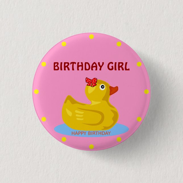 Rubber Ducky "Birthday Girl" 1 Inch Round Button (Front)