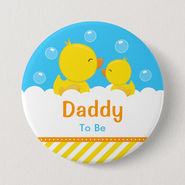 Rubber Ducky Yellow and Blue Daddy To Be 3 Inch Round Button (Front)