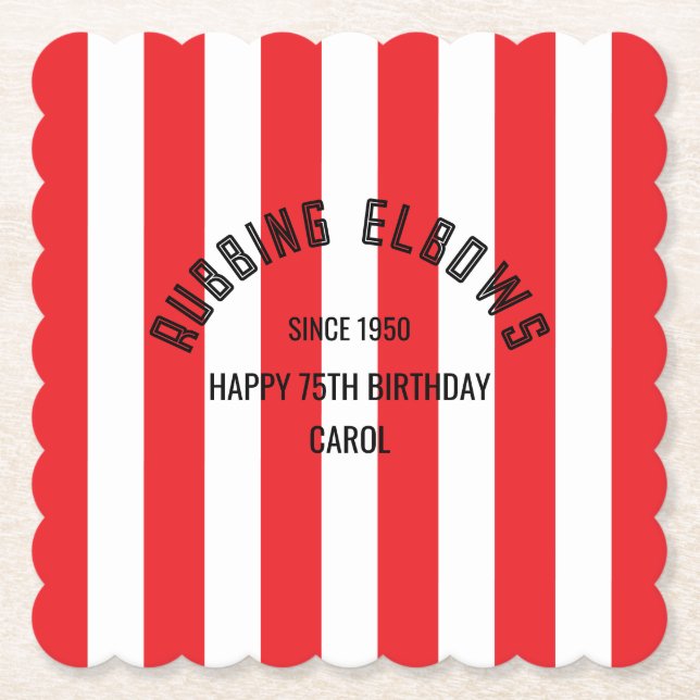 Rubbing Elbows Since 1950 - True Red Custom Design Paper Coaster (Front)