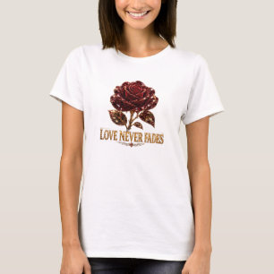 Ruby Crystal Rose – Love Never Fades T-Shirt