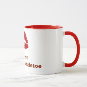 RUBY LIPS= "MEET ME UNDER MISTLETOE" MUG