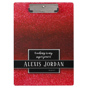 Ruby Red Glitter Black White Teachers Super Powers Clipboard