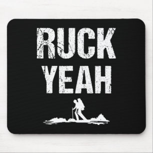 Ruck Yeah Rucksack Backpack Workout Rucking  Mouse Pad