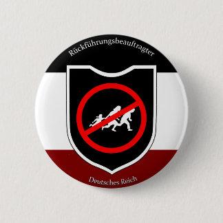 Rückführungsbeauftragter des Deutschen Reiches 2 Inch Round Button