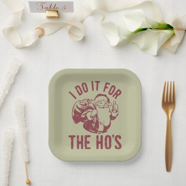 Rude Christmas Santa Face I Do It For The Ho's  Paper Plate (Wedding)