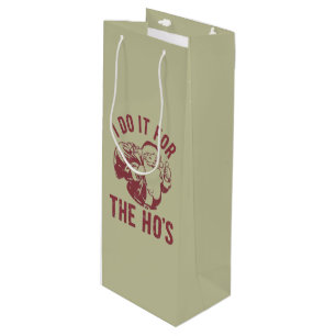 Rude Christmas Santa Face I Do It For The Ho's  Wine Gift Bag