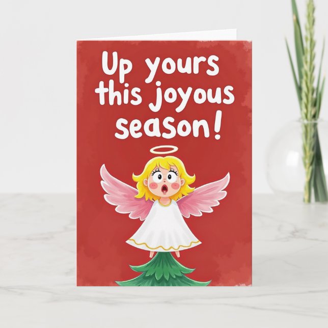 Rude Funny Christmas Card Up Yours This Season (Front)