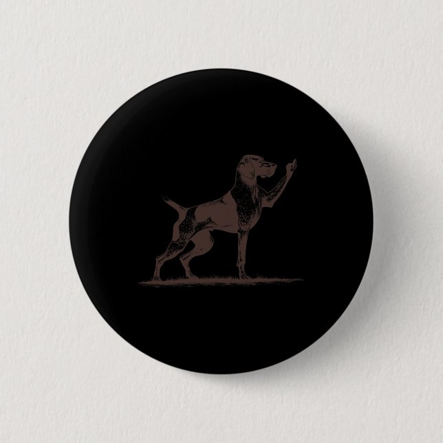Rude Pointer Dog Hole German Shorthaired Pointer D 2 Inch Round Button (Front)