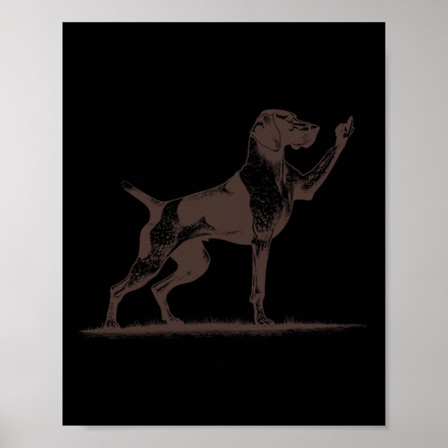 Rude Pointer Dog Hole German Shorthaired Pointer D Poster (Front)