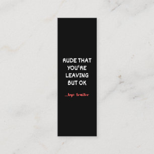 Rude That You're Leaving, Good Luck Finding Better Loyalty Card