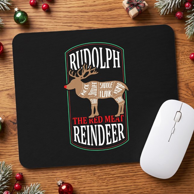 Rudolph The Red Meat Reindeer Mouse Pad (Creator Uploaded)