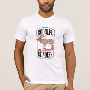 Rudolph The Red Meat Reindeer T-Shirt