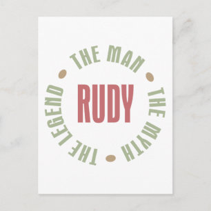 Rudy the Man the Myth the Legend Postcard