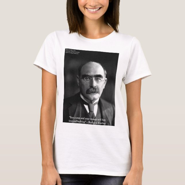 Rudyard Kipling "Puppy Love" Quote Gifts Tees Etc (Front)