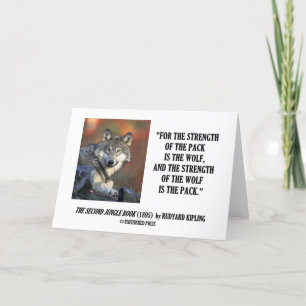 Rudyard Kipling Strength Of the Pack Wolf Quote Card
