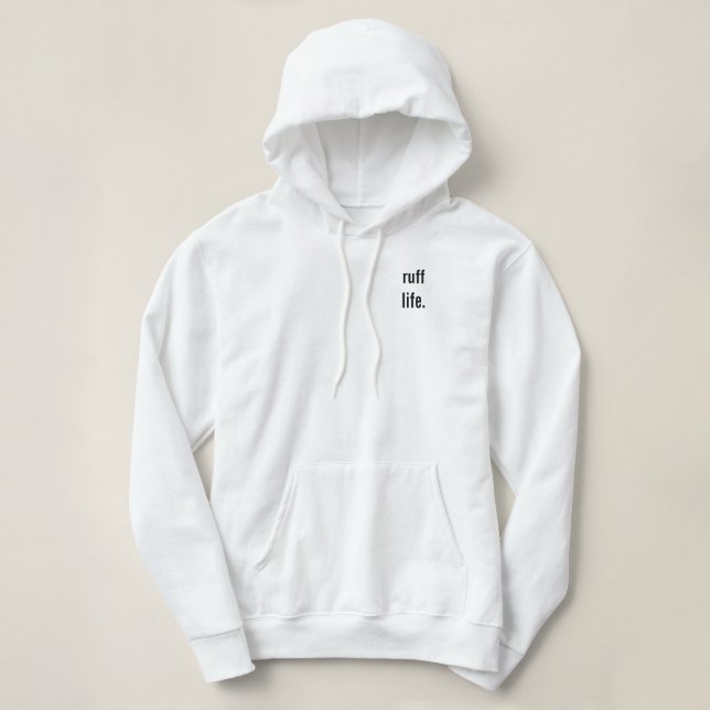 Ruff Life. Sweatshirt (Design Front)