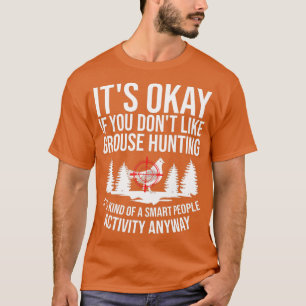 Ruffed Grouse Hunting Bird Spruce Grouse  T-Shirt