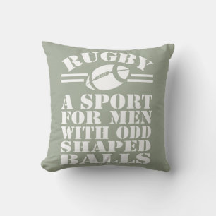 Rugby a sport for men with odd shaped balls throw pillow